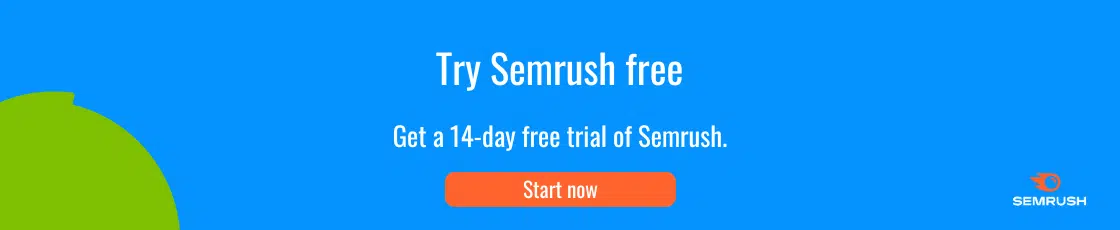Graphique clickable menant à une offre d'essai gratuite de 14 jours sur les outils Semrush